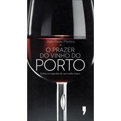 O Prazer do Vinho do Porto